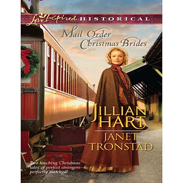 Mail-Order Christmas Brides, Jillian Hart, Janet Tronstad