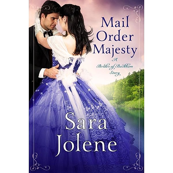 Mail Order Majesty (Clover Lake Grooms), Sara Jolene