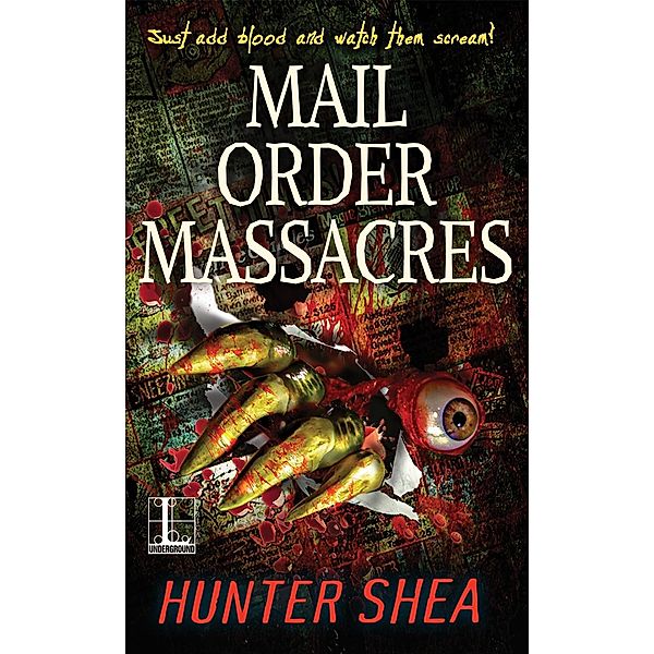 Mail Order Massacres / Mail Order Massacres, Hunter Shea