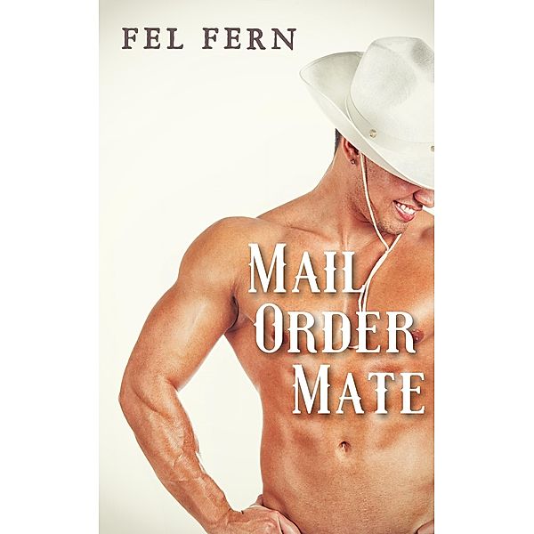 Mail Order Mate, Fel Fern