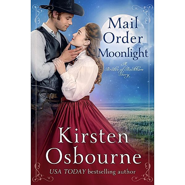 Mail Order Moonlight (Brides of Beckham, #39) / Brides of Beckham, Kirsten Osbourne