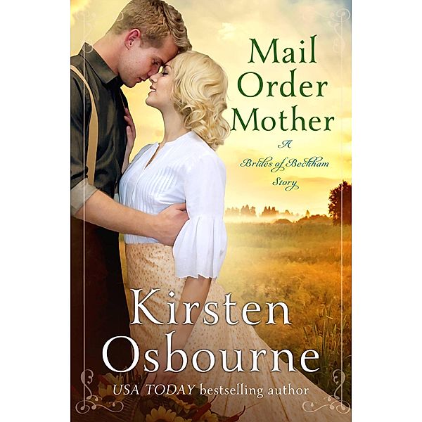 Mail Order Mother (Brides of Beckham, #28) / Brides of Beckham, Kirsten Osbourne