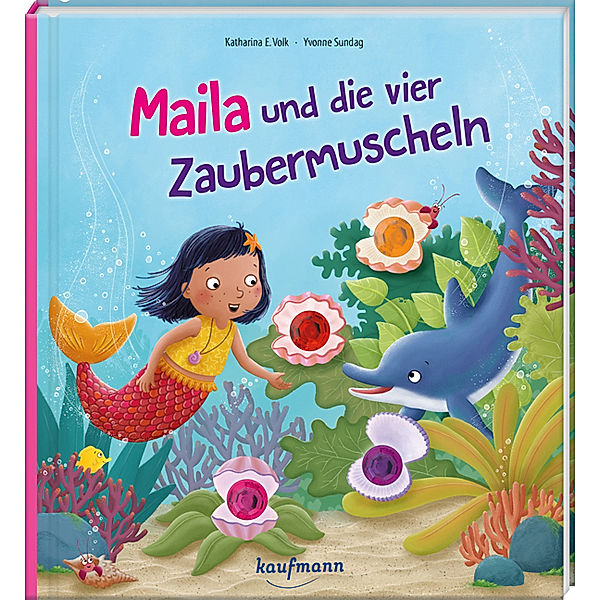 Maila und die vier Zaubermuscheln, Katharina E. Volk