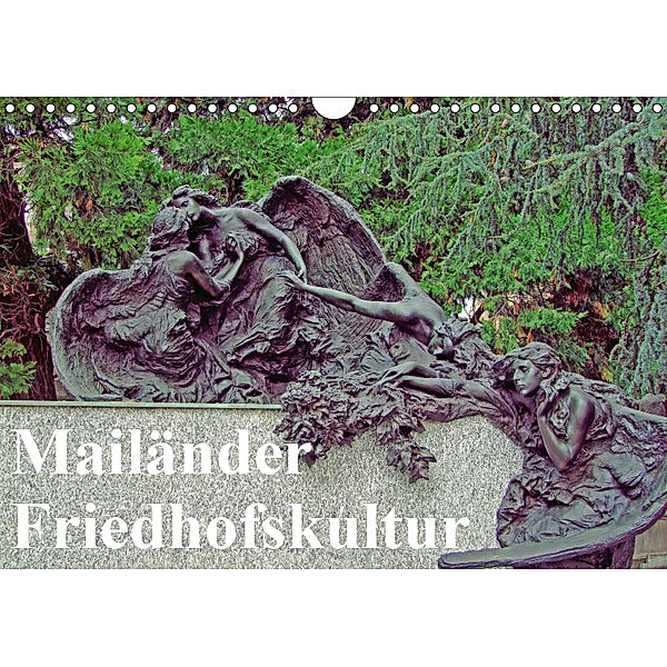 Mailänder Friedhofskultur (Wandkalender 2019 DIN A4 quer), Heinz E. Hornecker