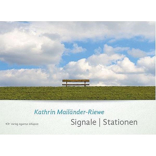 Mailänder-Riewe, K: Signale.Stationen, Kathrin Mailänder-Riewe