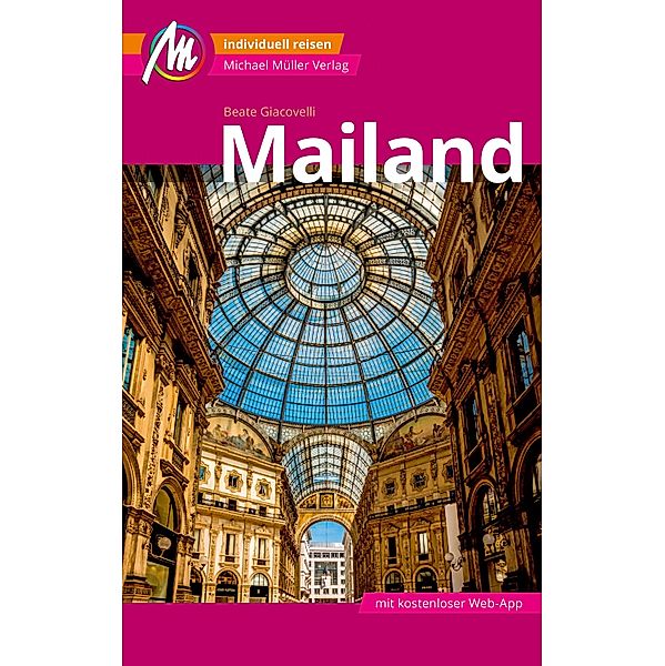 Mailand MM-City Reiseführer Michael Müller Verlag / MM-City, Beate Giacovelli