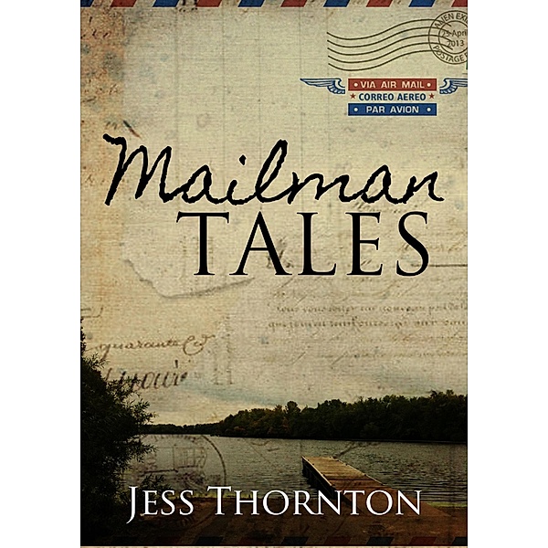 Mailman Tales / Mailman Tales, Jess Thornton