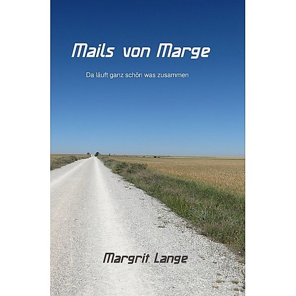 Mails von Marge, Margrit Lange