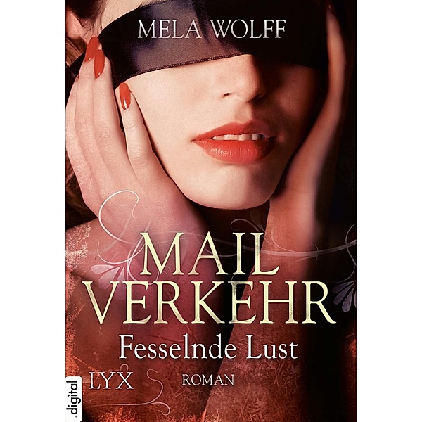 Mailverkehr - Fesselnde Lust, Mela Wolff