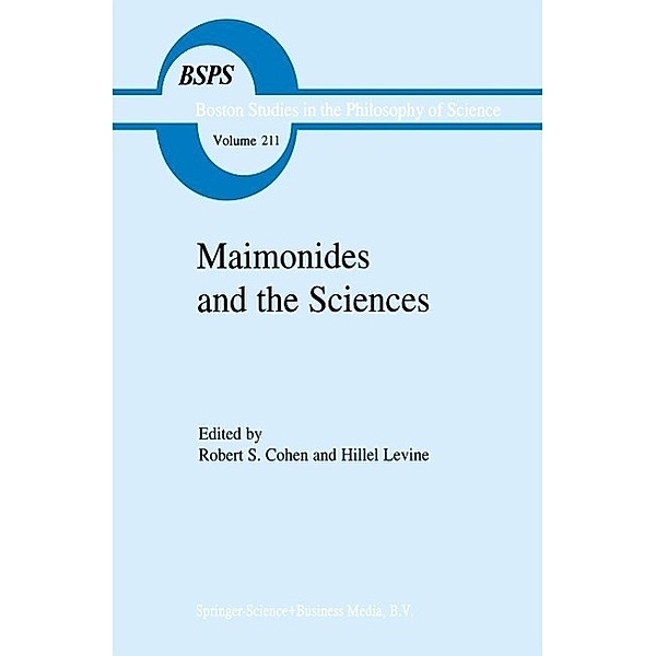 Maimonides and the Sciences / Boston Studies in the Philosophy and History of Science Bd.211