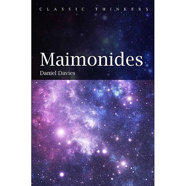 Maimonides / Classic Thinkers, Daniel Davies