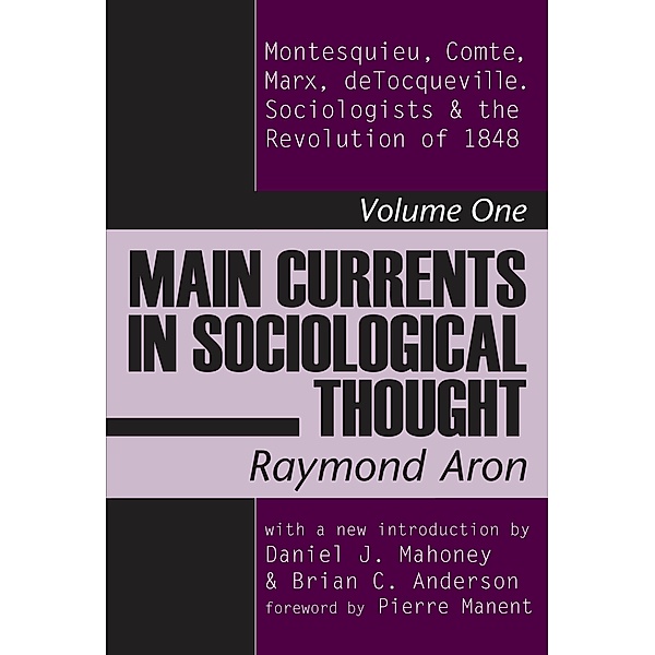 Main Currents in Sociological Thought, Raymond Aron