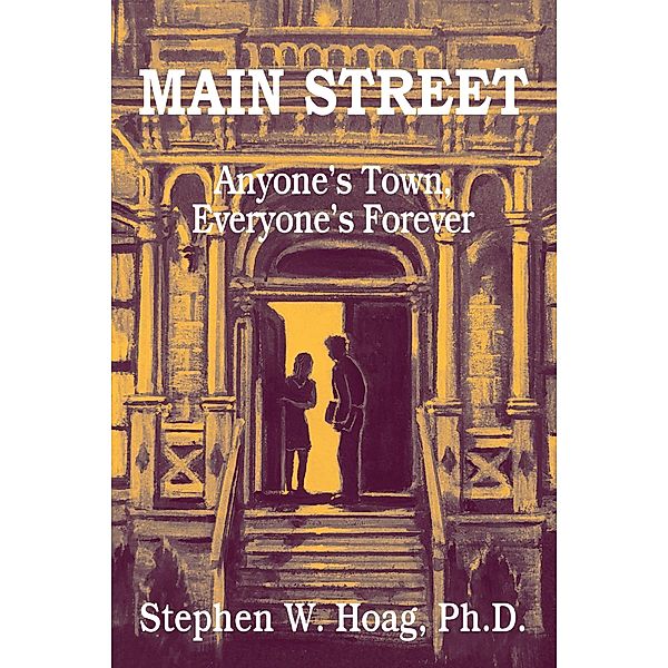 Main Street, Stephen W. Hoag Ph. D.