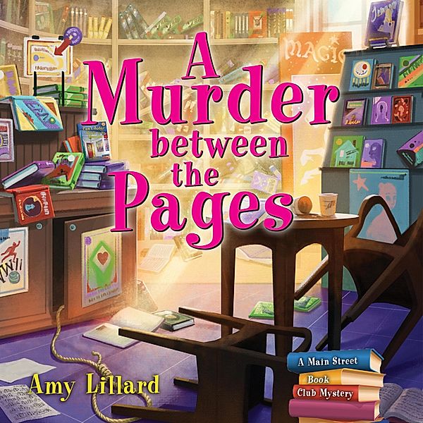 Main Street Book Club Mysteries - 2 - A Murder Between the Pages - Main Street Book Club Mysteries, Book 2 (Unabridged), Amy Lillard