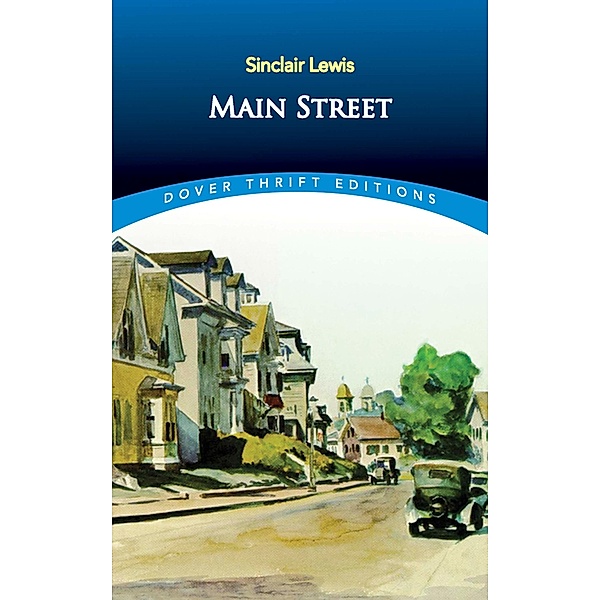 Main Street / Dover Thrift Editions: Classic Novels, Sinclair Lewis