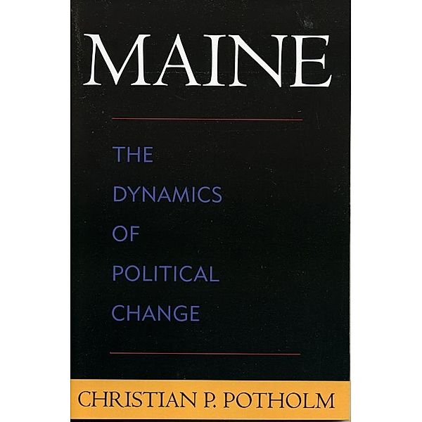 Maine, Christian P. Potholm II