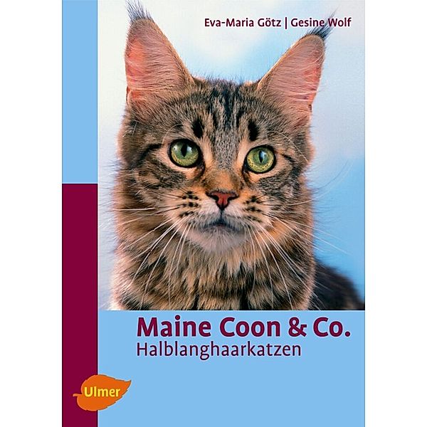 Maine Coon & Co., Eva-Maria Götz, Gesine Wolf