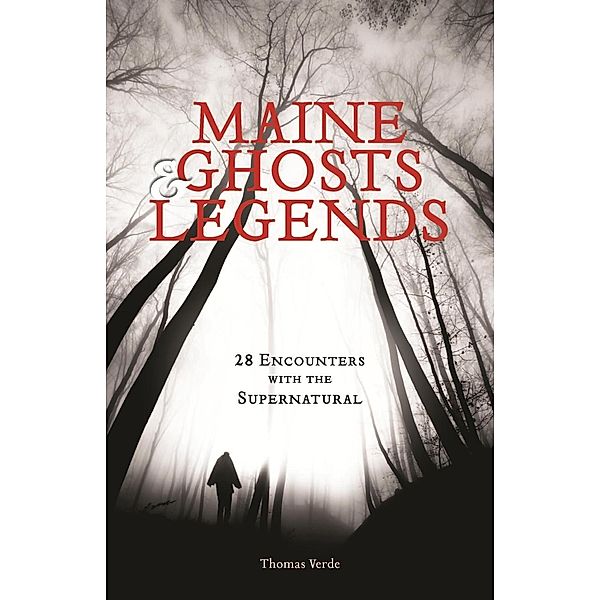 Maine Ghosts and Legends, Thomas Verde