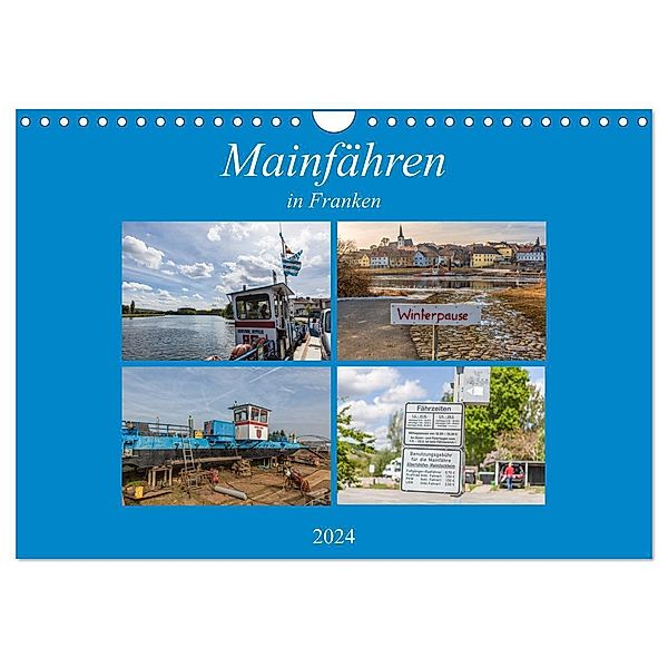 Mainfähren in Franken (Wandkalender 2024 DIN A4 quer), CALVENDO Monatskalender, hans will