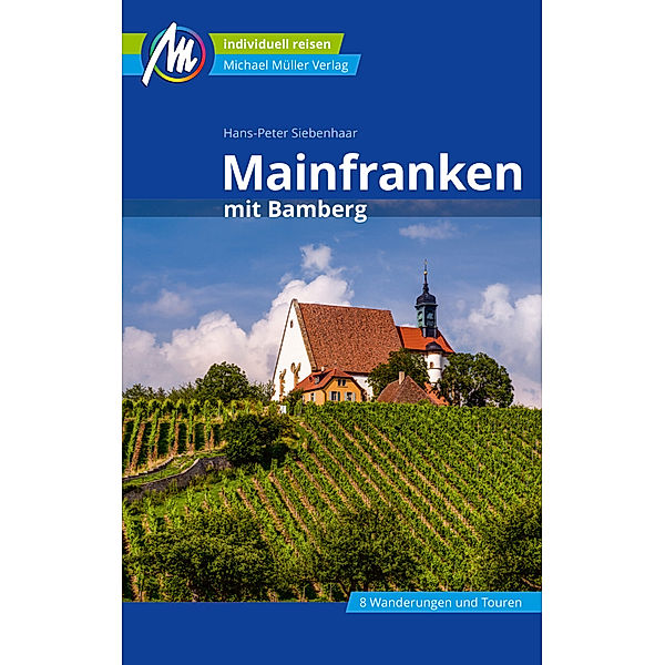 Mainfranken Reiseführer Michael Müller Verlag, Hans-Peter Siebenhaar