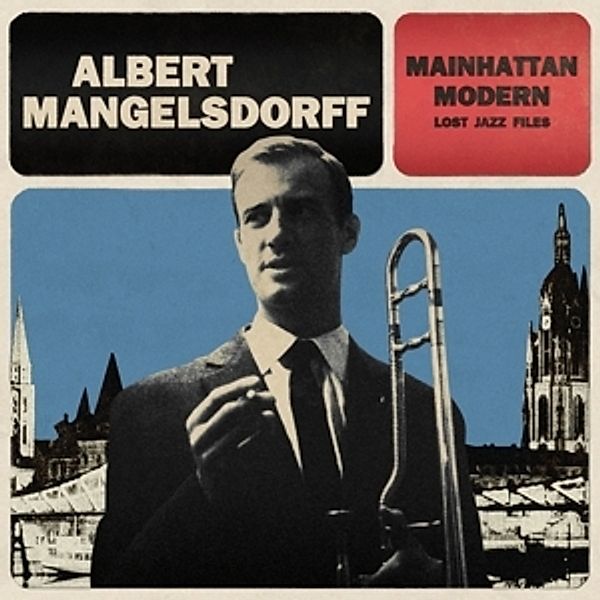 Mainhattan Modern (Vinyl), Albert Mangelsdorff