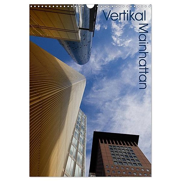 Mainhattan - Vertikal (Wandkalender 2024 DIN A3 hoch), CALVENDO Monatskalender, Juergen Schonnop