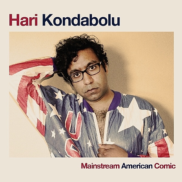 Mainstream American Comic, Hari Kondabolu