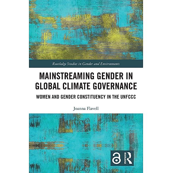 Mainstreaming Gender in Global Climate Governance, Joanna Flavell