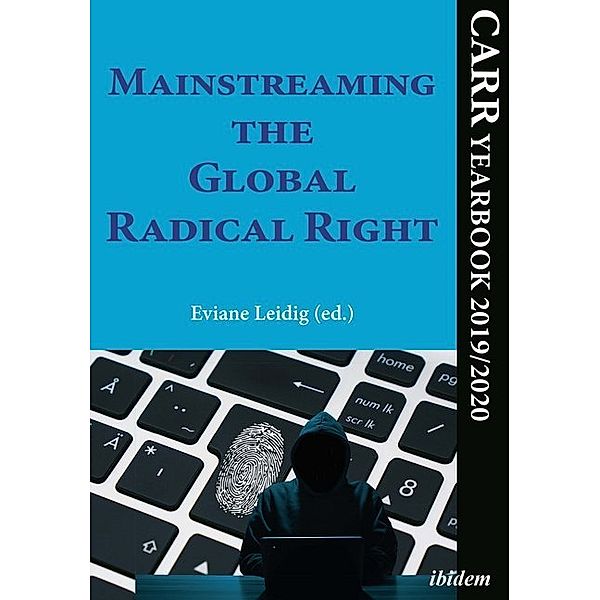 Mainstreaming the Global Radical Right - CARR Yearbook 2019/2020