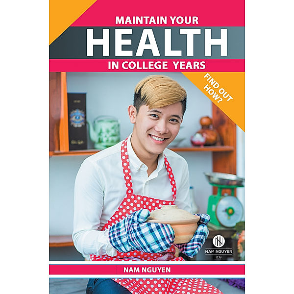 Maintain Your Health in College Years, Nam Nguyen