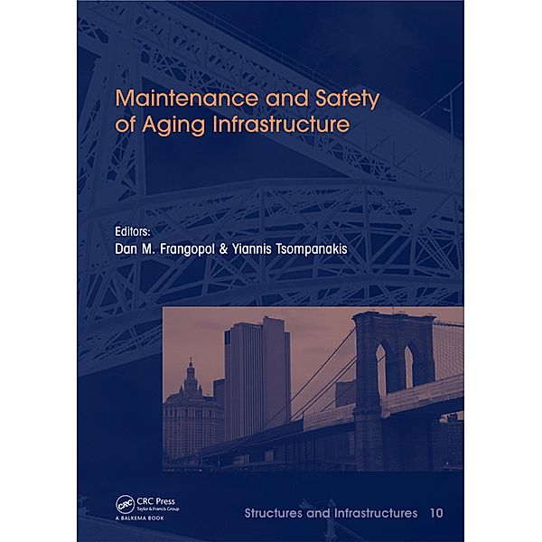 Maintenance and Safety of Aging Infrastructure