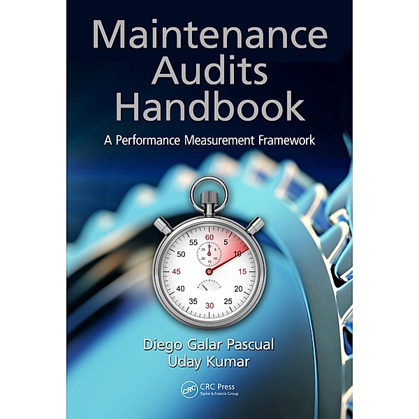 Maintenance Audits Handbook, Diego Galar Pascual, Uday Kumar