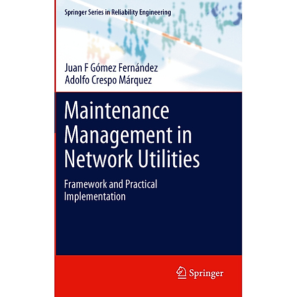 Maintenance Management in Network Utilities, Juan F. Gómez Fernández, Adolfo Crespo Márquez