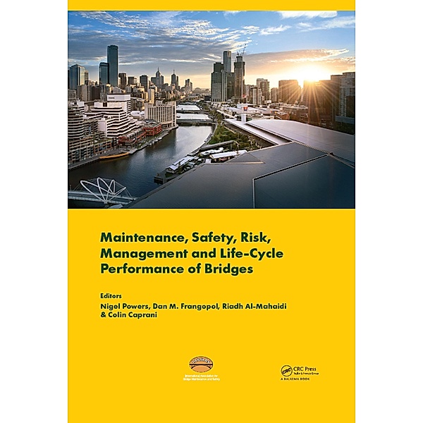 Maintenance, Safety, Risk, Management and Life-Cycle Performance of Bridges
