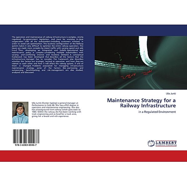 Maintenance Strategy for a Railway Infrastructure, Ulla Juntti