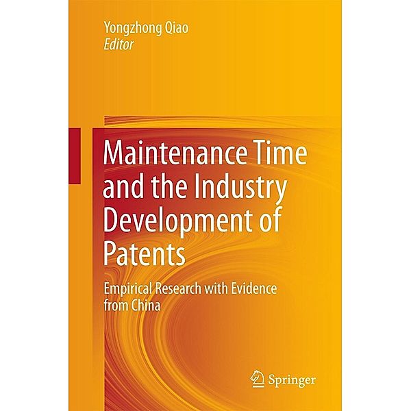 Maintenance Time and the Industry Development of Patents