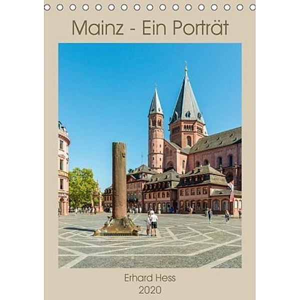 Mainz - Ein Porträt (Tischkalender 2020 DIN A5 hoch), Erhard Hess