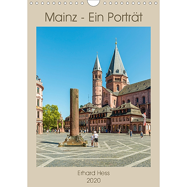 Mainz - Ein Porträt (Wandkalender 2020 DIN A4 hoch), Erhard Hess