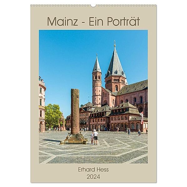 Mainz - Ein Porträt (Wandkalender 2024 DIN A2 hoch), CALVENDO Monatskalender, www.ehess.de, Erhard Hess