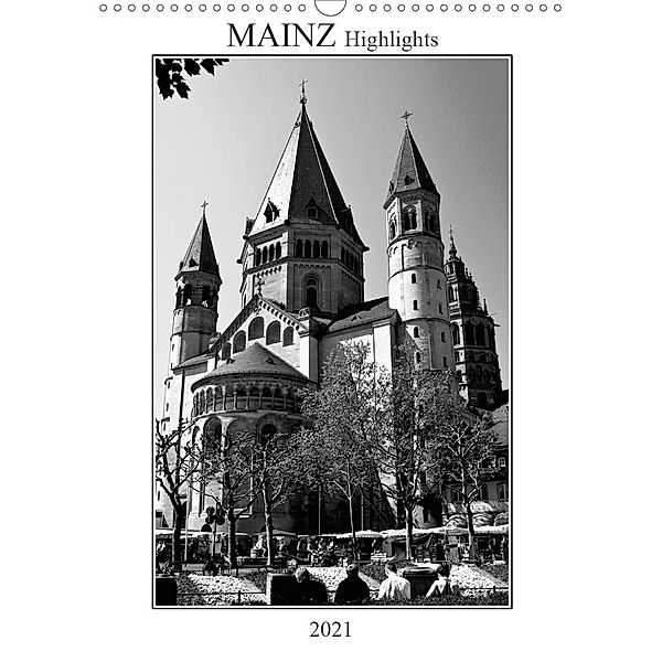 Mainz Highlights (Wandkalender 2021 DIN A3 hoch), Michael Möller