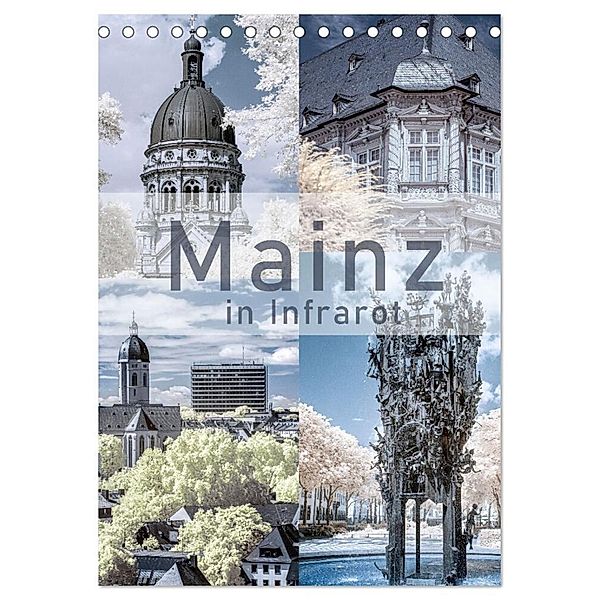 MAINZ IN INFRAROT (Tischkalender 2024 DIN A5 hoch), CALVENDO Monatskalender, Silke M. Kemmer