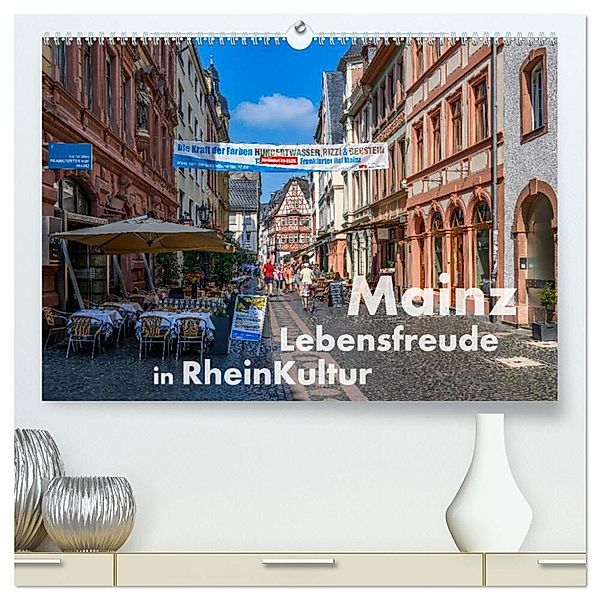 Mainz - Lebensfreude in RheinKultur (hochwertiger Premium Wandkalender 2024 DIN A2 quer), Kunstdruck in Hochglanz, Dieter Wilczek