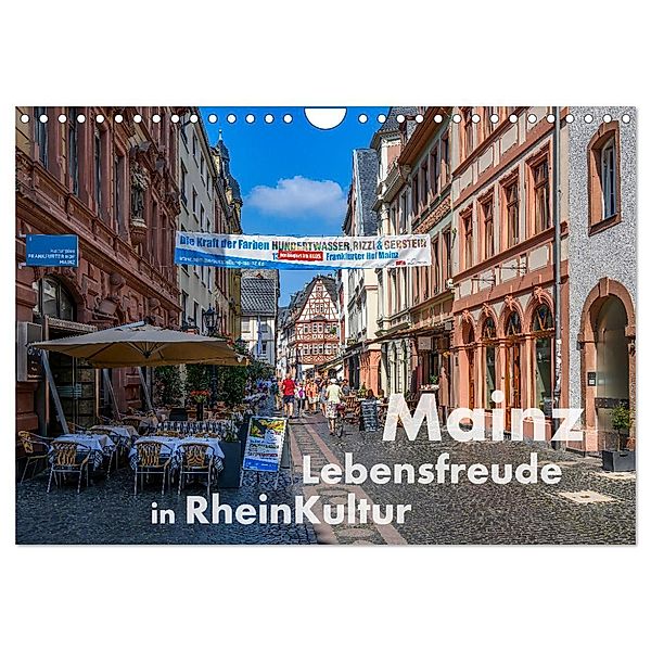 Mainz - Lebensfreude in RheinKultur (Wandkalender 2025 DIN A4 quer), CALVENDO Monatskalender, Calvendo, Dieter Wilczek
