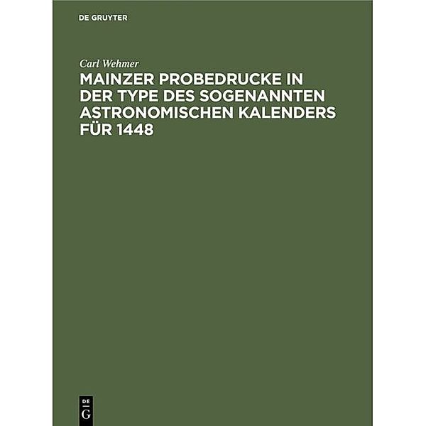 Mainzer Probedrucke in der Type des sogenannten astronomischen Kalenders für 1448, Carl Wehmer