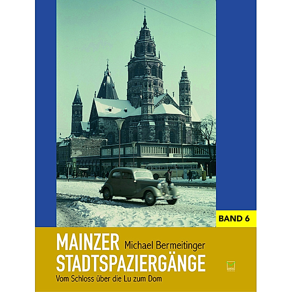Mainzer Stadtspaziergänge VI, Michael Bermeitinger