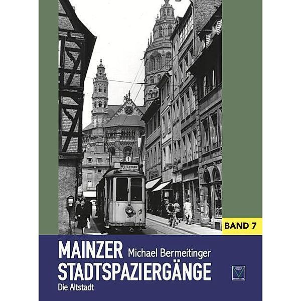 Mainzer Stadtspaziergänge VII, Michael Bermeitinger