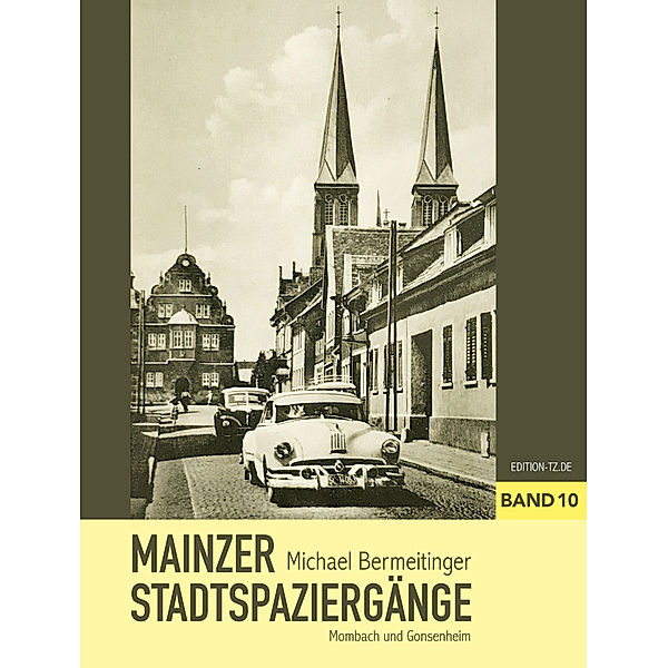 Mainzer Stadtspaziergänge X, Michael Bermeitinger