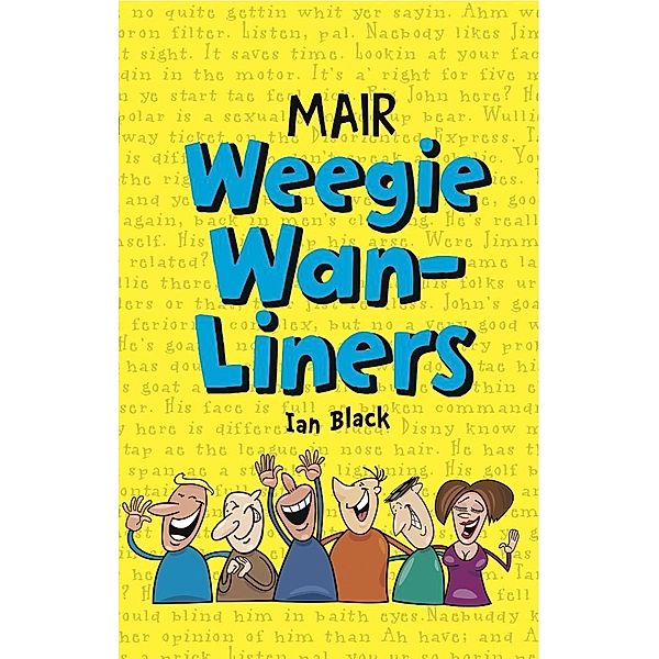Mair Weegie Wan-Liners, Ian Black, Leslie Black