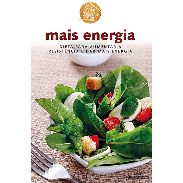 Mais energia / Viva melhor