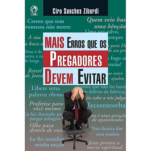 Mais Erros que os Pregadores Devem Evitar, Ciro Sanches Zibordi